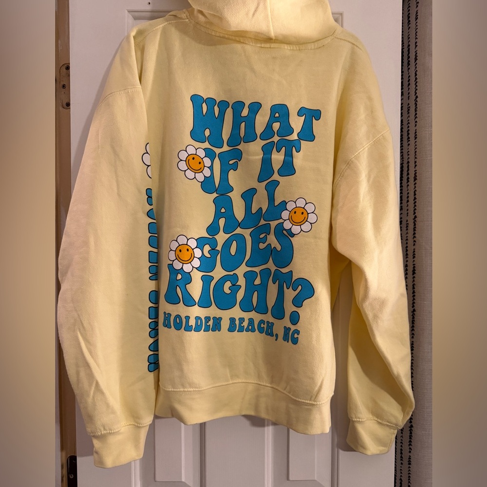 “What If It All Goes Right?” Hoodie – Holden Beach NC – Yellow XL